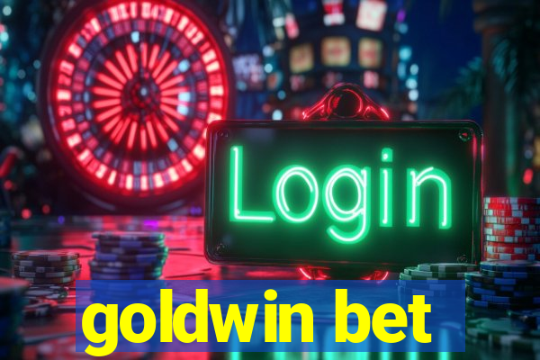 goldwin bet